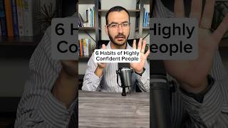 6 Habits of Highly Confident People