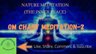 Om Chant Meditation Music,Remove Negativity, Spiritual Music, Relaxation, Meditation,Healing