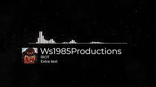 Riot (Beat Visualizer)  Ws1985Productions