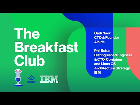 Alcide K8s Breakfast Club // Checking in with Phil Estes @IBM