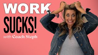 Dealing With Work Frustrations Part 2