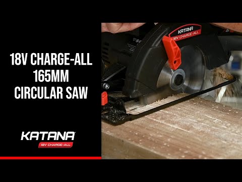 KATANA 18V Charge-All 165mm Circular Saw
