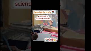 Best study time according to scientific research 💯 🎯 #smartstudytips #viralmotivationalshorts