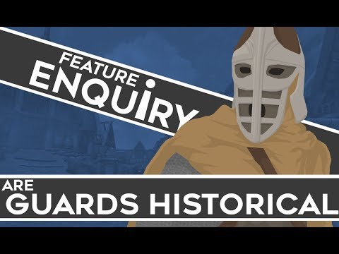 Are Guards Historically Accurate? | Feature Enquiry
