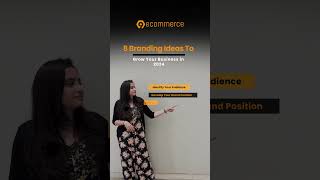 8 Branding Ideas To Grow Your Business in 2024 #ahmedabad #ecommercelife #businessindia  #ecommerce