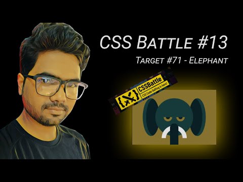 CSS Battle #13 - Clip (Target #71 - Elephant) - Under 15 min