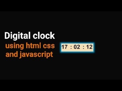 how to create digital clock in html css & javascript | digital clock using html css & javascript