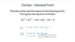Graph Circles - Equations in General Form - Lead Coefficient Not 1