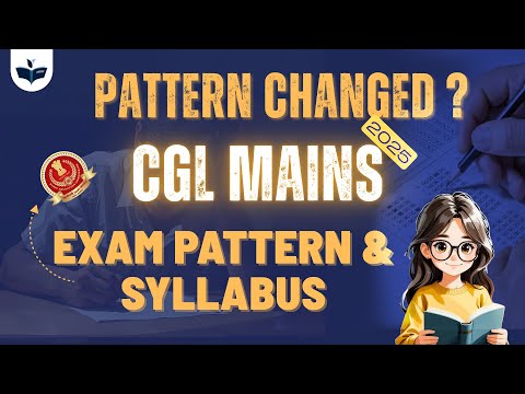 SSC CGL Mains 2025 Breakdown: Exam Pattern & Syllabus