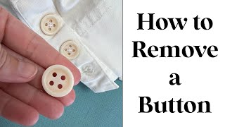 How to Remove a Button (2 Ways): Clothing Repair