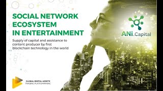 🕵️ ANI Capital  💰 Entertainment social network ecosystem in entertainment 💰 100% Legit Project....
