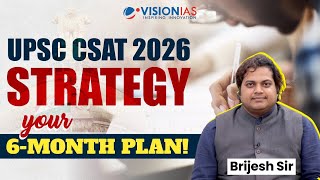 6 Months to UPSC Prelims 2026: Complete CSAT Strategy by Brijesh Sir
