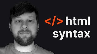 The General Rule of HTML Syntax