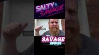 A SALTY & SAVAGE UPDATE! #update #saltynsavage #funnyshorts #shorts #comedy #preview