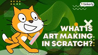 What is Art-making in Scratch Programming?  Coding For Kids - Tinkerly