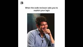 Code reviewer: Explain your logic 🤔 | Me: 😅😂 #coderlife #trendingshorts #funnydev