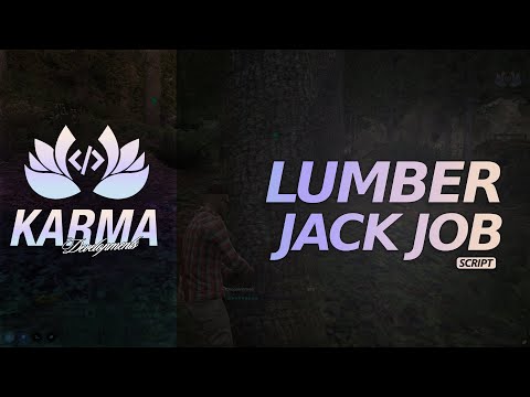 Fivem - Karma Developments LumberJack Job System [QBCore/ESX]