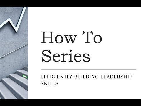 Efficiently Building Leadership Skills: Expert Tips #leadershipskills