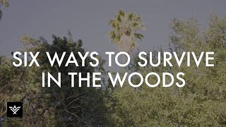 SIX WAYS TO SURVIVE IN THE WOODS | SURVIVAL BELT BY SLIDEBELTS (FULL VERSION)