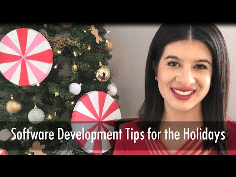 Software Development Tips for the Holidays