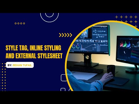 Style Tag | Inline Styling | External Stylesheets