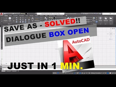 Save As problem in Autocad - Open Save as Dialogue Box - AUTOCAD 2018