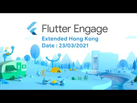 Flutter Engage Extended Hong Kong - Part 2 Flutter Codelab