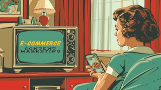 The Benefits of Ecommerce Content Marketing