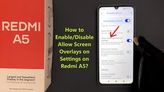How to Enable/Disable Allow Screen Overlays on Settings on Redmi A5?