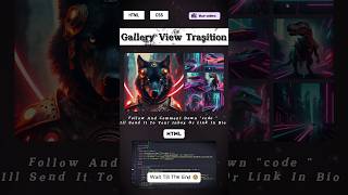 Gallery view with Transitions using  HTML, CSS & JS 🖼️ | #Shorts #GameDev #Trending #viralvideo