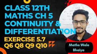 class12 maths ch5 Ex 5.7 Q6 Q8 Q9 Q10 #continuity #differentiation #class12 #maths #ncert #cbse #new