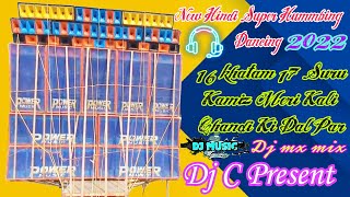 New Hindi Super Hummbing Dancing Mix 2023 - Dj C Present