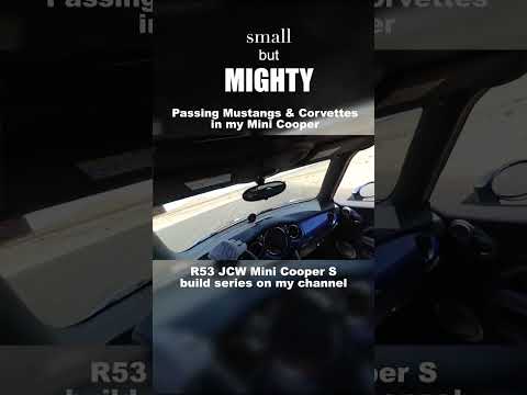 Racing Mustangs & Corvettes in my modified R53 John Cooper Works Mini Cooper S