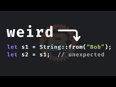 25: Ownership is weird in Rust