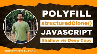 ✨ Deep Copy vs Shallow Copy in Javascript & structuredClone() Polyfill 🚀 | Frontend Interview