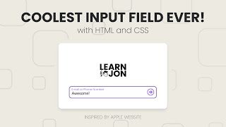 Coolest INPUT FIELD ever with HTML, CSS (Inspired by Apple website)