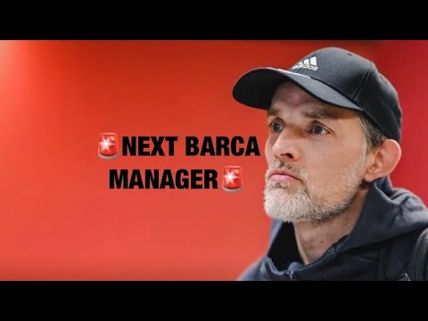 🚨BREAKING: TUCHEL TO BE THE BARCELONA MANAGER!?!?🚨 #barcelona  #FootballClubBarcelona #FCB