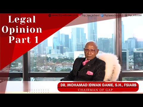 Legal Opinion Part 1 I Dr. Mohamad Idwan Ganie, S.H., FSIArb