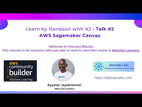 Learn by Hands on Labs with AJ - AWS Sagemaker Canvas