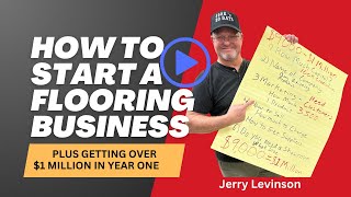 From Startup To Success: Proven Flooring Business Tips To Hit $1 Million In Year One