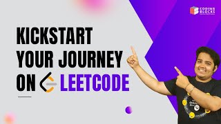 Kickstart your journey on Leetcode| Ultimate Guide to Use it Like a Boss