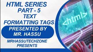 HTML Delete, Sub, Sup & Insert Tags Explained! | @MrHassu.18 Presents | Presented By Mr. Hassu