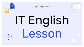 IT English Lesson by English For IT™