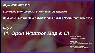 11 Open Weather Map and UI Immersive Environmental Information Visualization DigitalFUTURES 2021