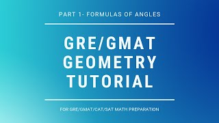 GRE Geometry Part 1 | Formulas of Angles | GRE Math
