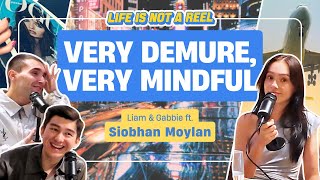 Very Demure, Very Mindful (ft. Siobhan Moylan) | Life Is Not A Reel - EP 3