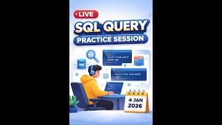 33 Live SQL Practice Session 4 Jan 2026
