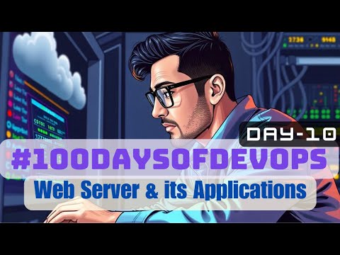 #Day10 of #100DaysOfDevOps | Web Server and its Applications