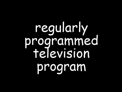 Regularly televised programming program
