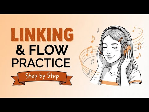 Step by Step English: Master Linking & Connected Speech (1 Hour)